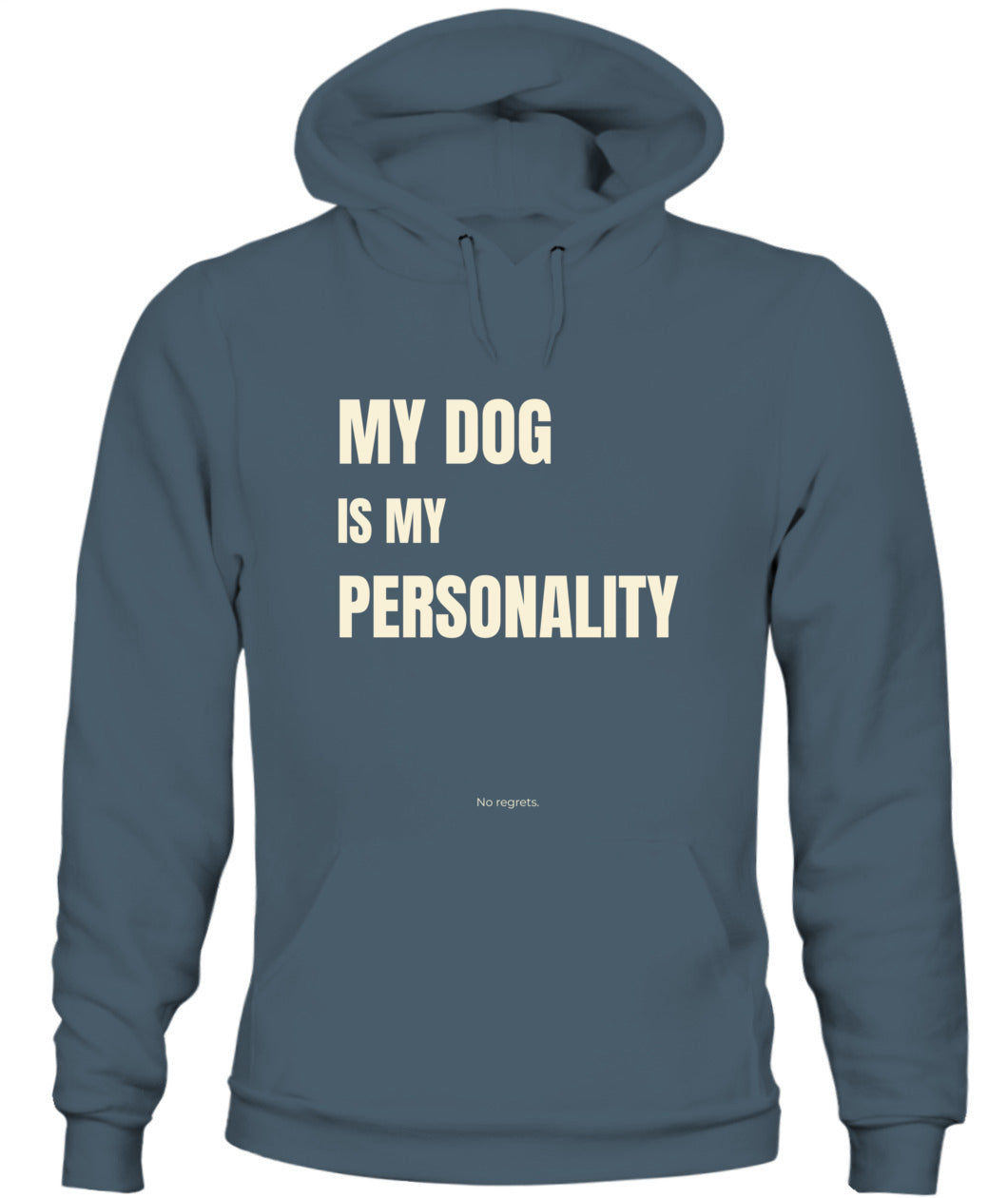 My Dog Is My Personality – Funny Dog Lover Hoodie