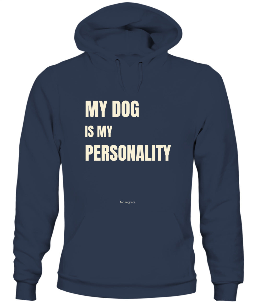 My Dog Is My Personality – Funny Dog Lover Hoodie