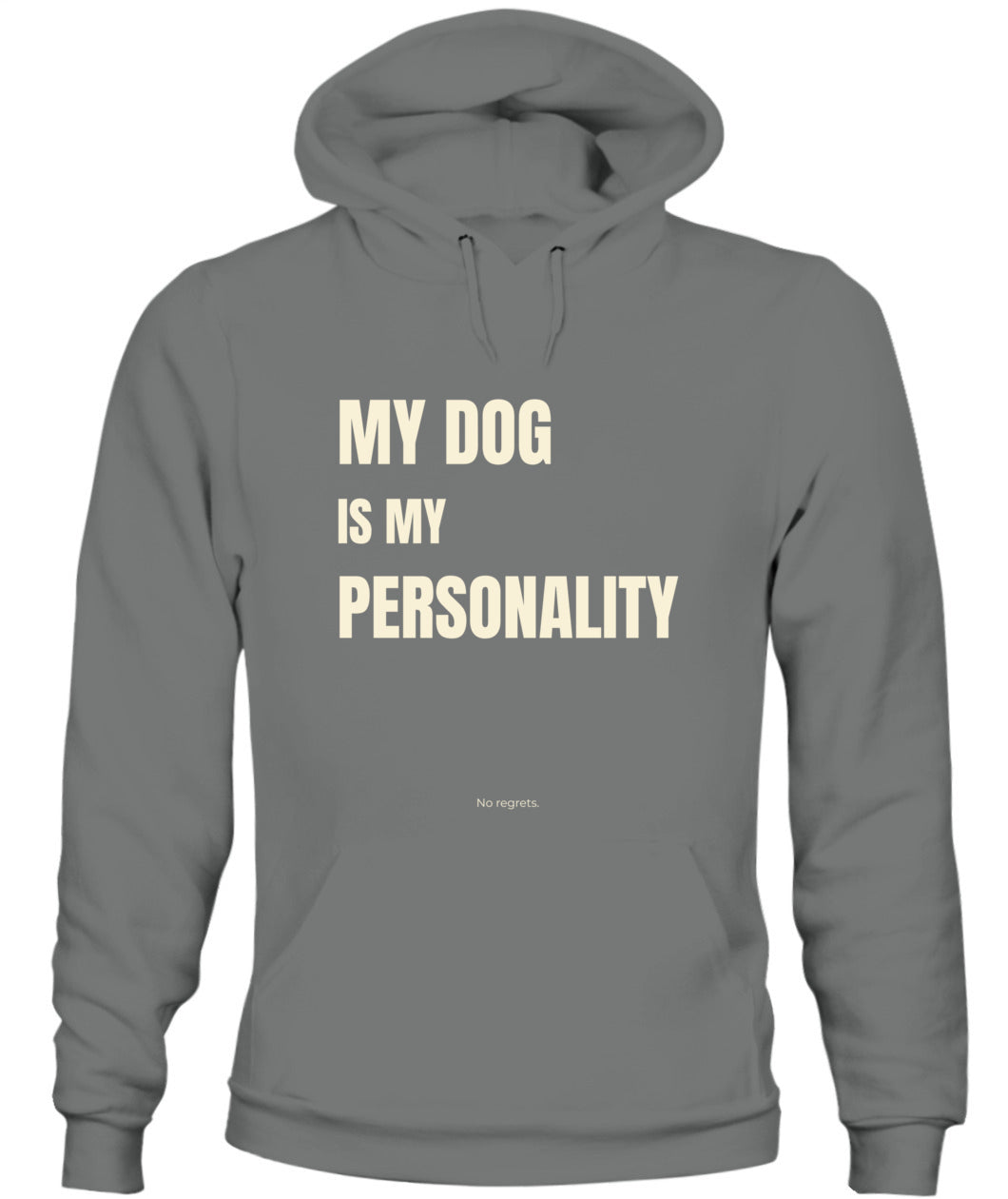 My Dog Is My Personality – Funny Dog Lover Hoodie