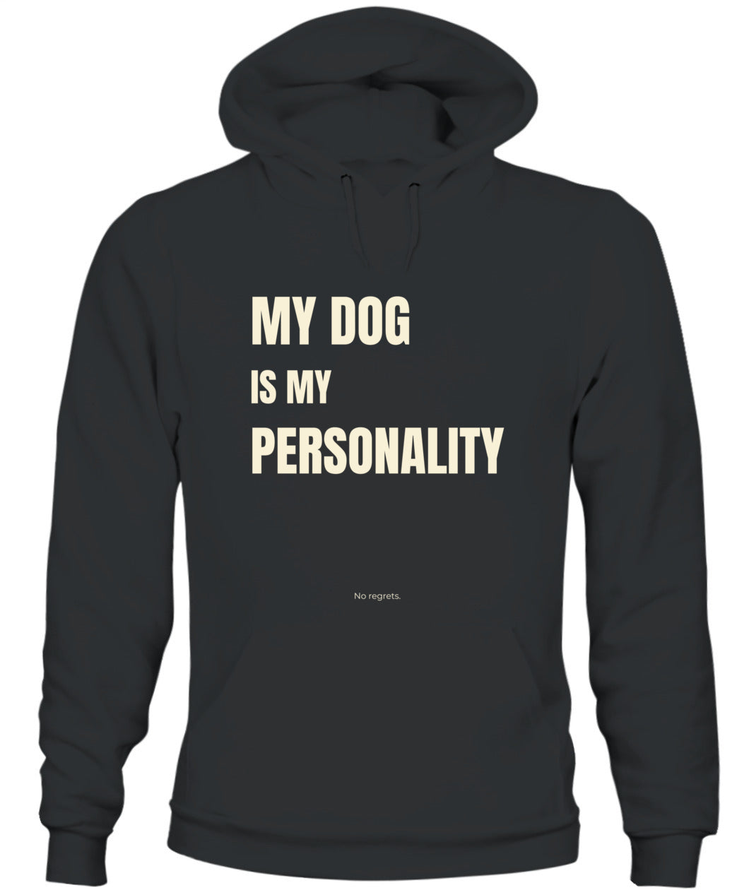 My Dog Is My Personality – Funny Dog Lover Hoodie
