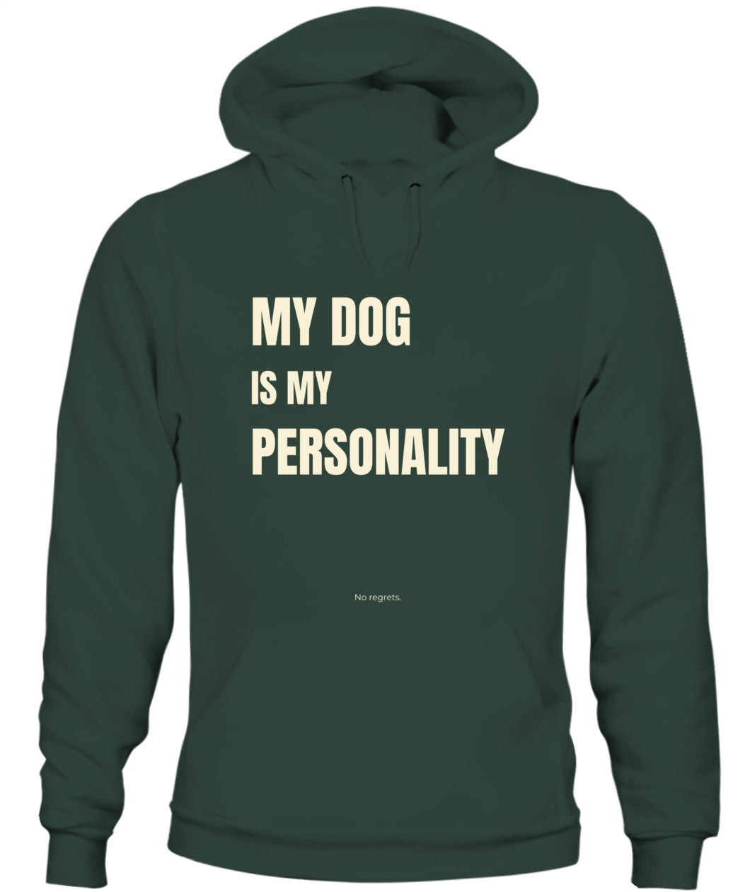 My Dog Is My Personality – Funny Dog Lover Hoodie