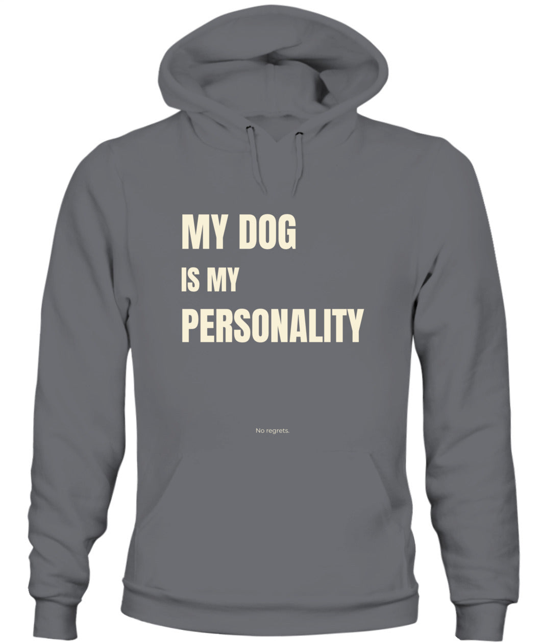 My Dog Is My Personality – Funny Dog Lover Hoodie